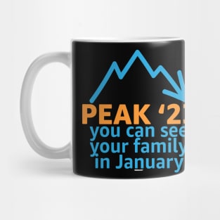 Peak 23 You Can See Your Family in January Mug